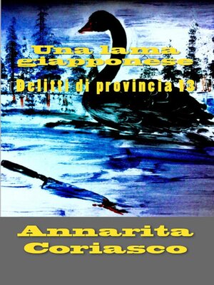 cover image of Una lama giapponese--Delitti di provincia 13
